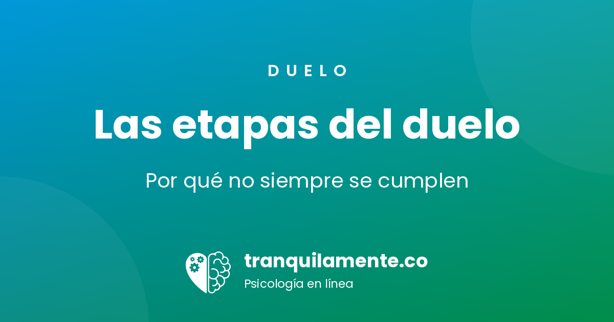 Las etapas del duelo: qué son y por qué no siempre se cumplen